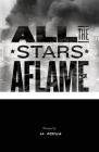 All the Stars Aflame By Malik Abduh Cover Image