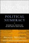 Political Numeracy: Mathematical Perspectives on Our Chaotic Constitution Cover Image