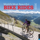 World's Most Beautiful Bike Rides 2022 Wall Calendar By Universe Publishing Cover Image