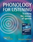 Phonology for Listening By Richard Cauldwell Cover Image