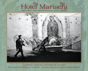Hotel Mariachi: Urban Space and Cultural Heritage in Los Angeles (Querencias) Cover Image