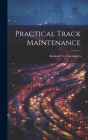 Practical Track Maintenance Cover Image