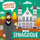 At the Synagogue (Worship with Me) By Shalini Vallepur Cover Image