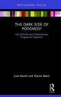 The Dark Side of Podemos?: Carl Schmitt and Contemporary Progressive Populism (Routledge Advances in Sociology) By Josh Booth, Patrick Baert Cover Image