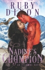 Nadine's Champion: A SciFi Alien Romance By Ruby Dixon Cover Image