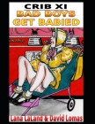 Crib XI: Bad Boys Get Babied By David Lomas, Lana Laland Cover Image