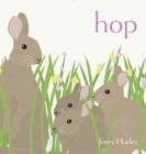 Hop By Jorey Hurley, Jorey Hurley (Illustrator) Cover Image