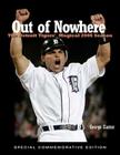 Out of Nowhere: The Detroit Tigers' Magical 2006 Season By George Cantor Cover Image