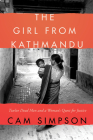 The Girl from Kathmandu: Twelve Dead Men and a Woman's Quest for Justice By Cam Simpson Cover Image