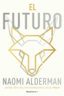 El futuro / The Future By Naomi Alderman Cover Image