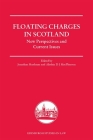 Floating Charges in Scotland: New Perspectives and Current Issues (Edinburgh Studies in Law) By Jonathan Hardman (Editor), Alisdair MacPherson (Editor) Cover Image