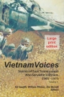 Vietnam Voices (large print edition): Stories of East Tennesseans Who Served in Vietnam, 1965-1975 Cover Image