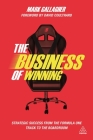The Business of Winning: Strategic Success from the Formula One Track to the Boardroom Cover Image