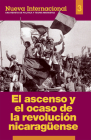 El Ascenso Y El Ocaso de la Revolución Nicaragüense (Nueva Internacional #3) Cover Image