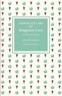 Chocolate Cake for Imaginary Lives: a collection of short stories By Genevieve Jenner Cover Image