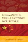 China and the Middle East Since World War II: A Bilateral Approach Cover Image