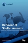 Behavior of Shelter Animals By Betty McGuire (Guest Editor) Cover Image