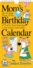 Mom's Birthday Calendar (revised edition) By Sandra Boynton, Workman Calendars (With) Cover Image