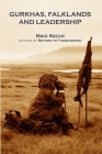 Gurkhas, Falklands and Leadership By Bernard McGuirk (Preface by), Mike Seear Cover Image