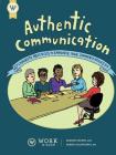 Authentic Communication: 20 Concrete Practices to Enhance Your Communication and Joy Cover Image
