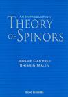 Theory of Spinors: An Introduction By Moshe Carmeli, Shimon Malin Cover Image
