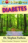 Stop and Reverse Type 2 Diabetes: A Path for naturally restoring lost function and optimal health for type 2 Diabetes and Hypoglycemia Cover Image