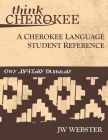 Think Cherokee A Cherokee Language Student Reference Cover Image