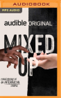 Mixed Up By Tineka Smith, Alex Court, Tineka Smith (Read by) Cover Image