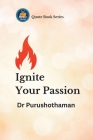 Ignite Your Passion: Quotes for Transformation Cover Image