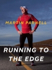 Running to the Edge By Martin Parnell Cover Image