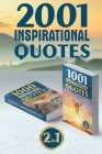 2001 Inspirational Quotes: (2 Books in 1) Daily Inspirational and Motivational Quotations by Famous People About Life, Love, and Success (for wor By Joseph Hampton Cover Image