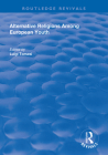 Alternative Religions Among European Youth (Routledge Revivals) By Luigi Tomasi (Editor) Cover Image