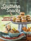 Southern Snacks: 77 Recipes for Small Bites with Big Flavors By Perre Coleman Magness Cover Image