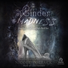 Of Cinder and Madness Cover Image