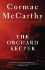 The Orchard Keeper (Vintage International) By Cormac McCarthy Cover Image