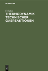 Thermodynamik Technischer Gasreaktionen: Sieben Vorlesungen Cover Image