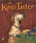 The King's Taster By Kenneth Oppel, Lou Fancher (Illustrator), Steve Johnson (Illustrator) Cover Image