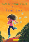 Yo, Naomi León (Becoming Naomi Leon) By Pam Muñoz Ryan Cover Image