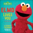 Sesame Street Elmo Loves You 16-Month 2023-2024 Wall Calendar: September 2023-December 2024 By Sesame Workshop Cover Image