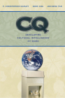 CQ: Developing Cultural Intelligence at Work By P. Christopher Earley, Soon Ang, Joo-Seng Tan Cover Image