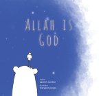 Allah Is God By Yasmin Nordien, Maryann Jaraisy (Illustrator) Cover Image