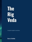 The Rig Veda - English tranlation.: New and complete English translation. By Hervé Le Bévillon (Translator) Cover Image