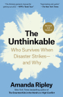 The Unthinkable (Revised and Updated): Who Survives When Disaster Strikes--and Why Cover Image