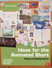 Ideas for the Animated Short: Finding and Building Stories By Karen Sullivan, Kate Alexander, Aubry Mintz Cover Image