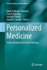 Personalized Medicine: A New Medical and Social Challenge (Europeanization and Globalization #2) By Nada Bodiroga-Vukobrat (Editor), Daniel Rukavina (Editor), Kresimir Pavelic (Editor) Cover Image
