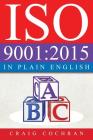 ISO 9001: 2015 in Plain English By Craig Cochran Cover Image