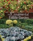 The Ornamental Edible Garden By Diana Anthony, Gil Hanly (Photographer) Cover Image