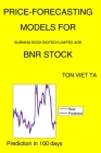 Price-Forecasting Models for Burning Rock Biotech Limited ADR BNR Stock (John Maynard Keynes) By Ton Viet Ta Cover Image