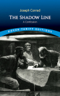 The Shadow Line: A Confession By Joseph Conrad Cover Image