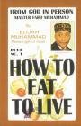 How To Eat To Live, Book 1 By Elijah Muhammad Cover Image